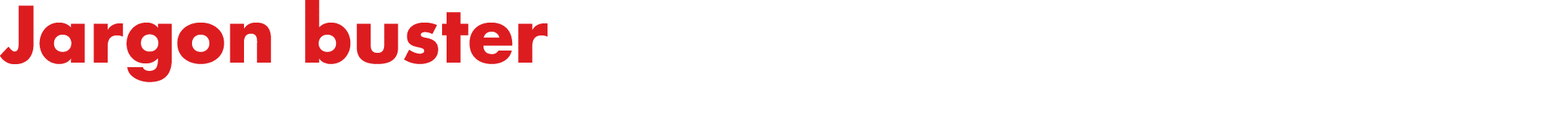Jargon buster